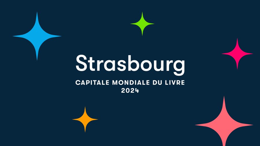 Lire notre monde // Strasbourg capitale mondiale du livre Unesco 2024 : et nous bibliothécaires en Alsace, en quoi cela nous concerne et peut nous inspirer ?