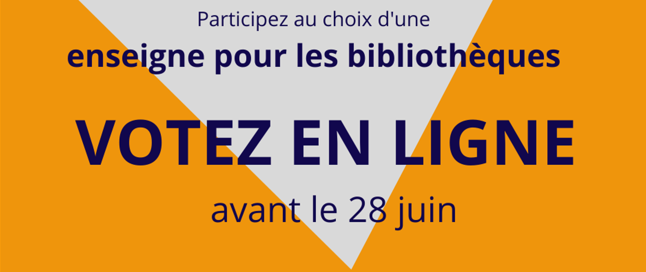 Une enseigne pour les bibliothèques : votez en ligne avant le 28 juin !