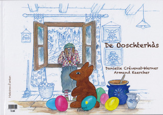 De Ooschterhàs - De l'histoire des lapins de Pâques et des préparatifs de la fête....
